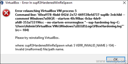 FIX: VirtualBox-fout in problemen met supR3HardenedWiReSpawn en verharding (opgelost)