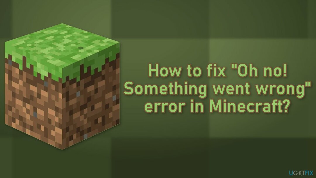 Kuinka korjata Voi ei Jotain meni pieleen -virhe Minecraftissa
