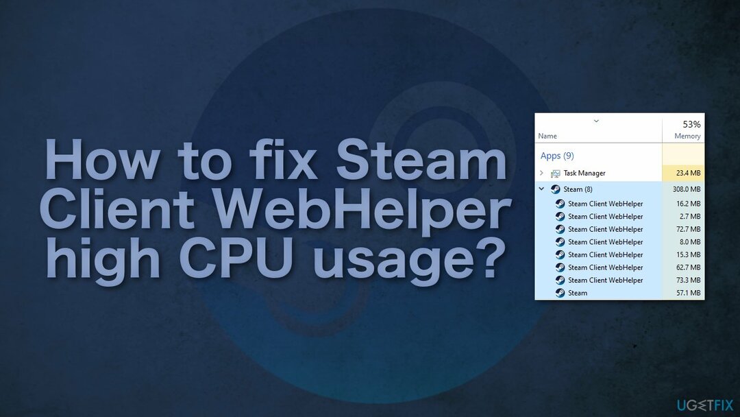 ¿Cómo arreglar el uso elevado de CPU de Steam Client WebHelper?