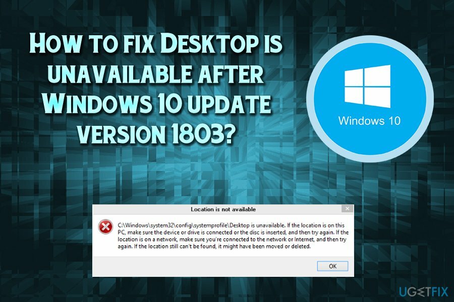 Come riparare il desktop non è disponibile dopo l'aggiornamento di Windows 10 versione 1803?