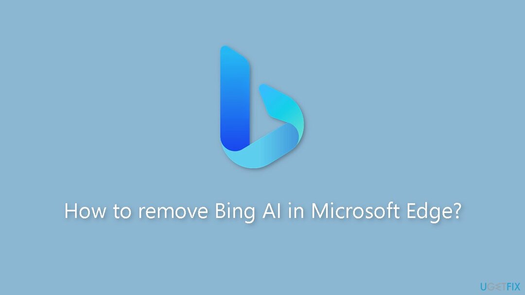 كيفية إزالة Bing AI في Microsoft Edge