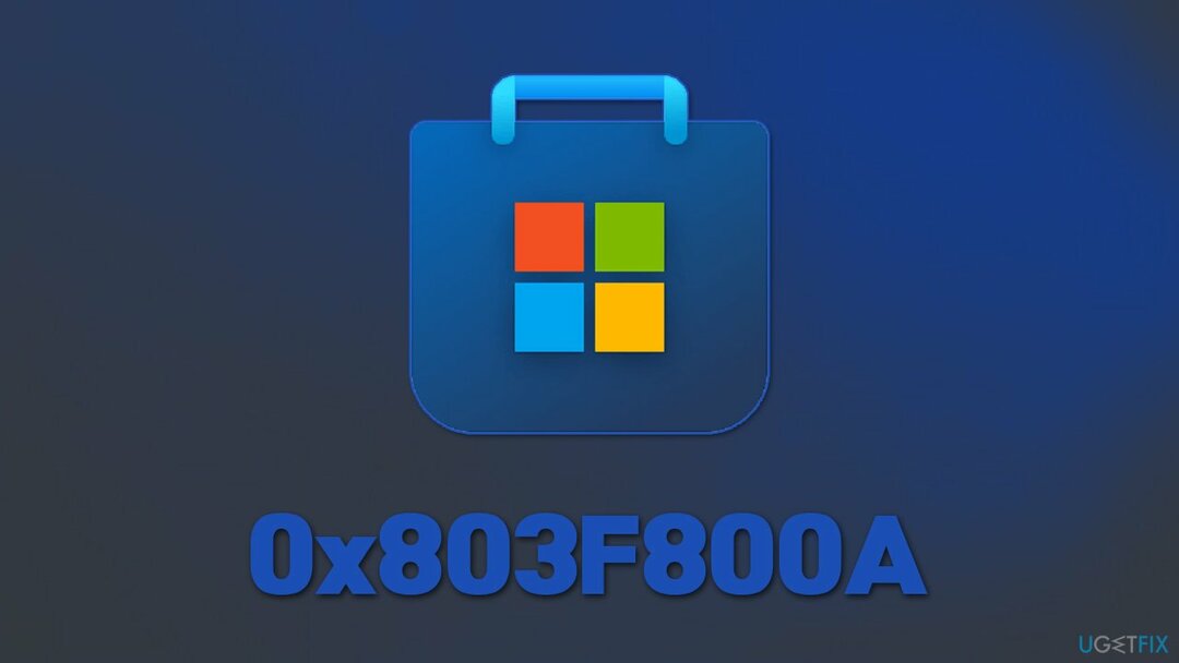 Ako opraviť chybu Microsoft Store 0x803F800A v systéme Windows?