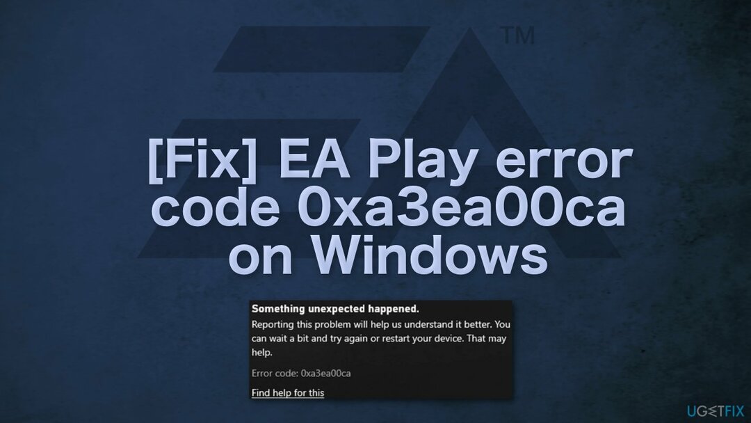 [Correção] Código de erro 0xa3ea00ca do EA Play no Windows