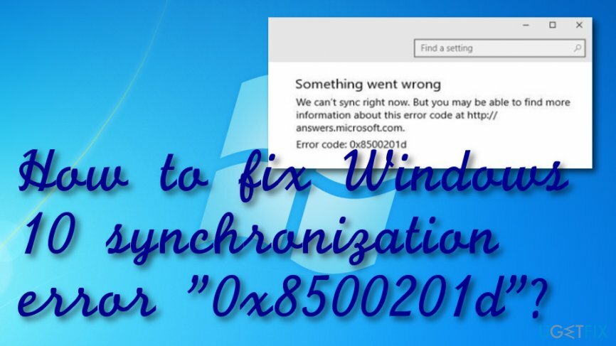 Correction de l'erreur de synchronisation Windows 10 " 0x8500201d "