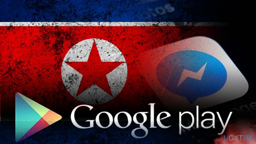 يستخدم الكوريون الشماليون البرامج الضارة التي تم تحميلها على متجر Play لتتبع اللاجئين