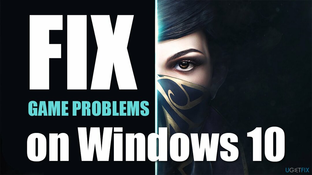 El juego recién comprado no funciona en Windows 10: problemas comunes y correcciones