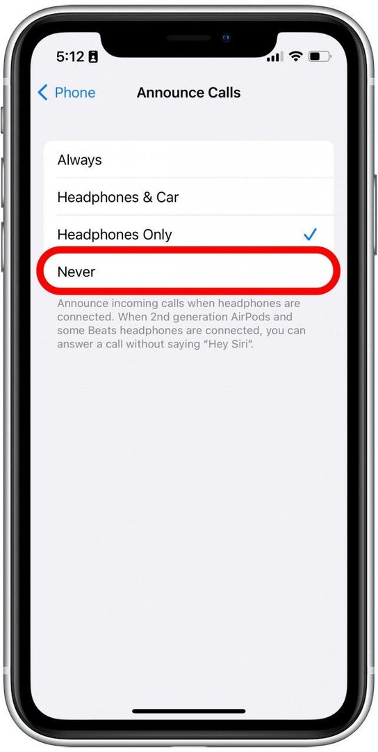 Ако искате да спрете AirPods да обявява обаждания, ще трябва да докоснете Никога, тъй като останалите три опции включват слушалки.
