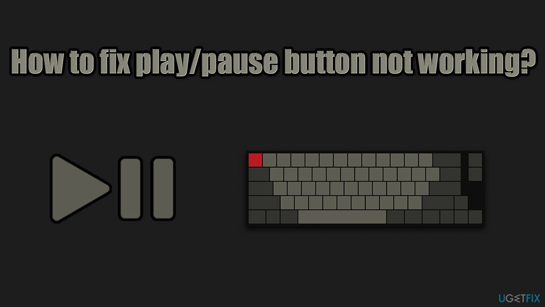 วิธีแก้ไขปุ่ม playpause บนคีย์บอร์ดไม่ทำงาน