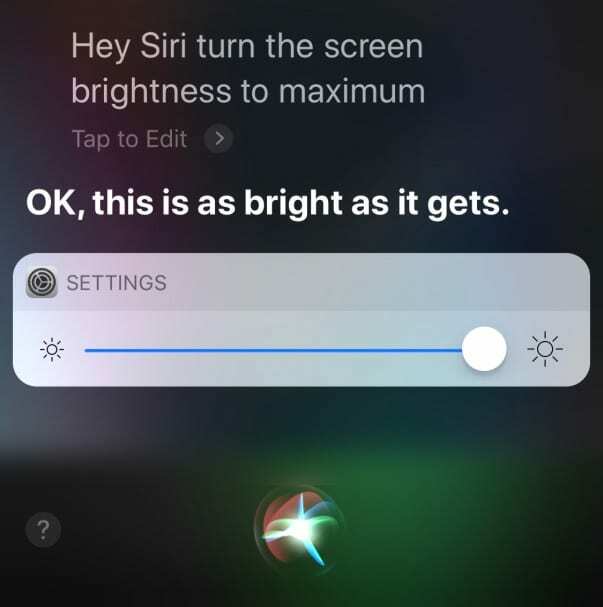 используйте siri, чтобы увеличить яркость экрана на iPhone