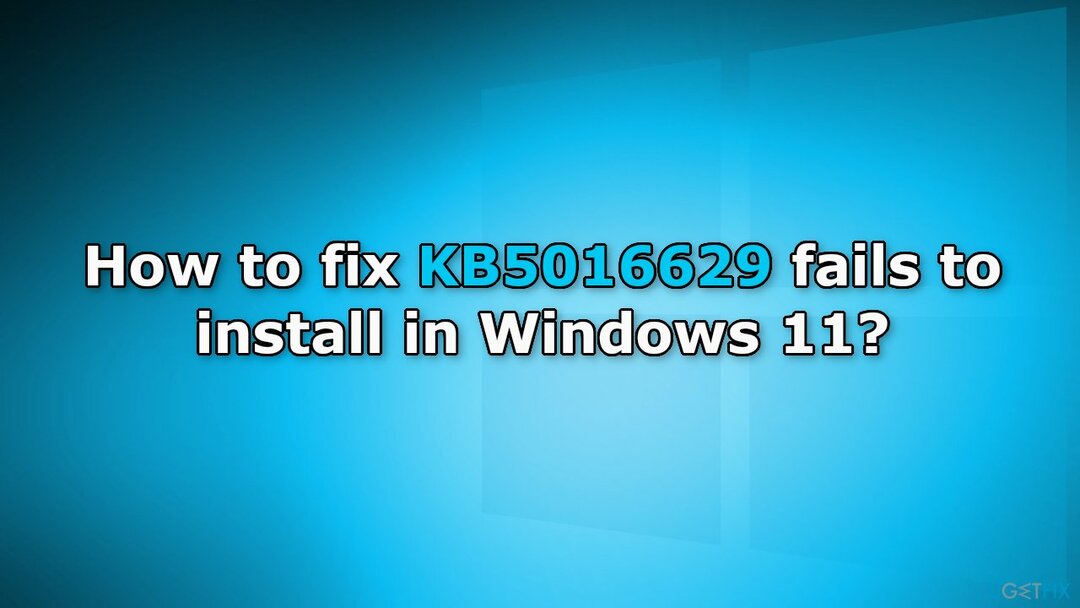 Come risolvere KB5016629 non si installa in Windows 11