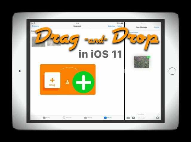 Suelte y arrastre en su iPad y iPhone con iOS 11, instructivo