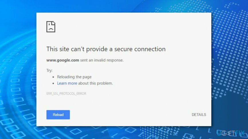 Javítsa ki a következőt: ERR_SSL_PROTOCOL_ERROR a Google Chrome-ban