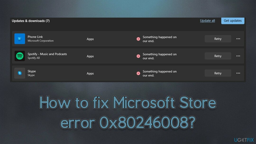 Kuidas parandada Microsoft Store'i viga 0x80246008?