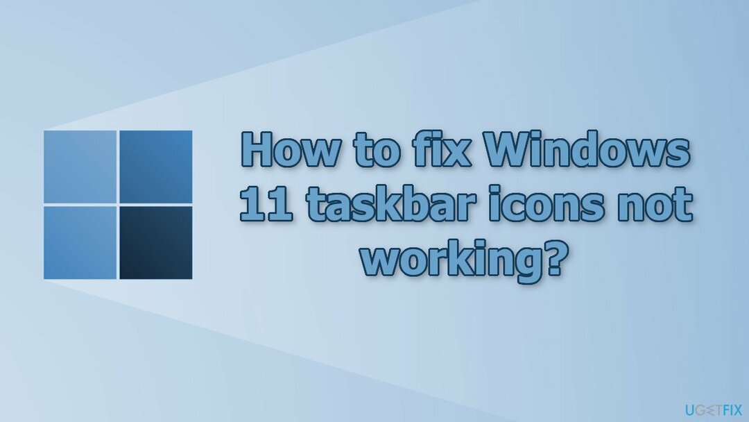 Come riparare le icone della barra delle applicazioni di Windows 11 che non funzionano