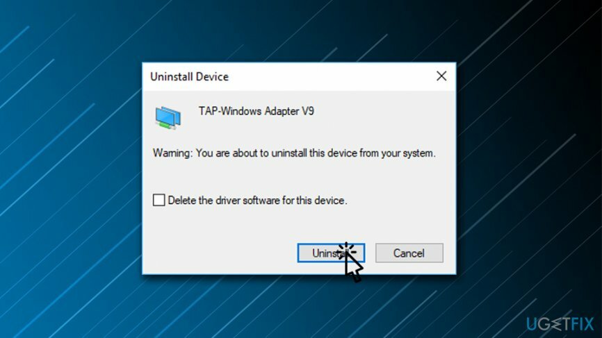 Деинсталирайте Tap-Windows Adapter от вашата система