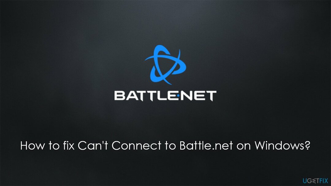 Kako popraviti nemogućnost povezivanja na Battle.net u sustavu Windows?