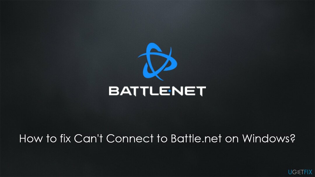 Come risolvere Impossibile connettersi a Battle.net su Windows?