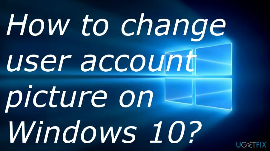 Voit vaihtaa Windows 10 -tilikuvan ottamalla toisen