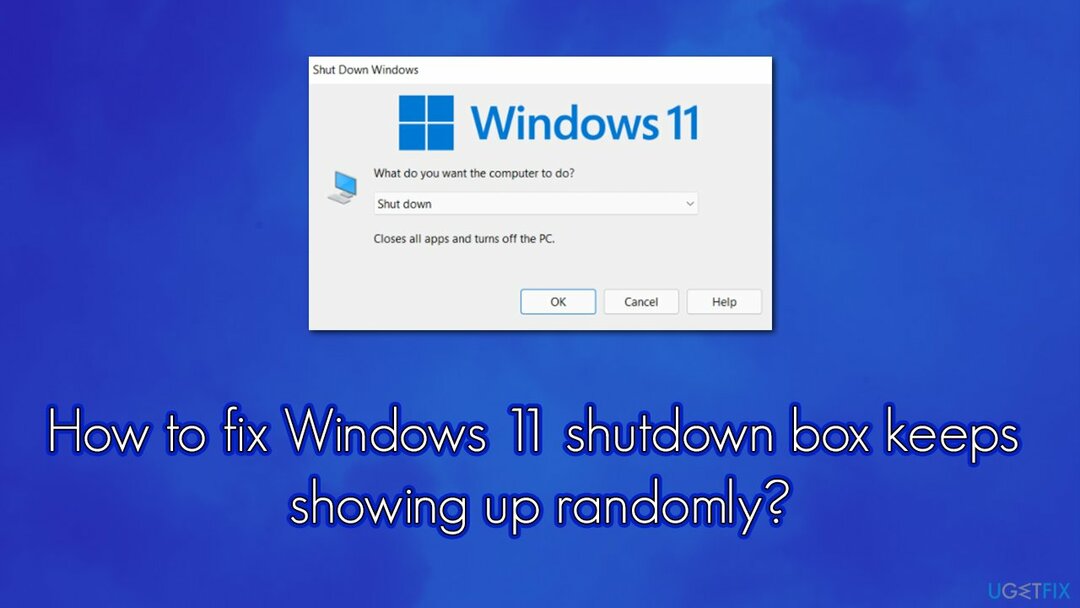 วิธีแก้ไขกล่องปิดเครื่อง Windows 11 ยังคงแสดงขึ้นแบบสุ่ม?