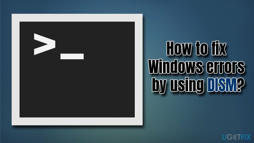 Corrija erros do Windows usando DISM