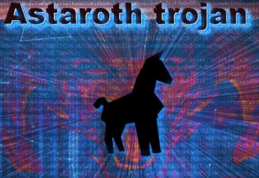Astaroth Trojan - איומי המחשב האחרונים
