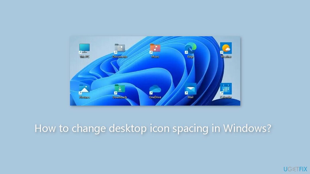 So ändern Sie den Abstand der Desktop-Symbole in Windows