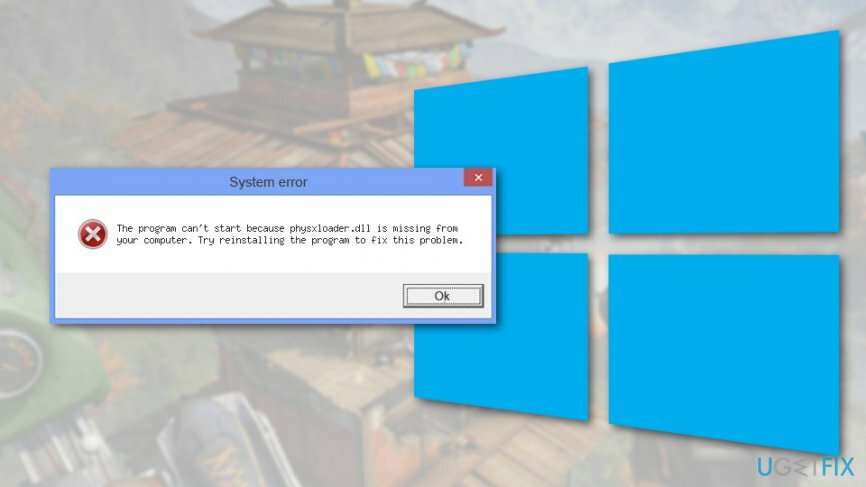 შეასწორეთ Physxloader.dll-ის შეცდომა