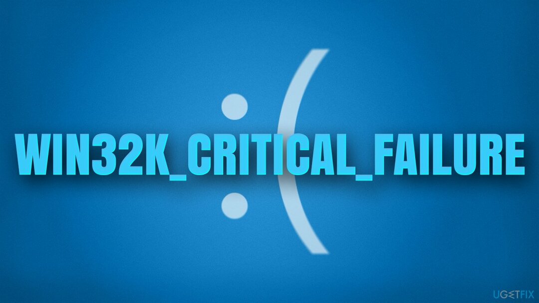 ¿Cómo reparar la pantalla azul WIN32K_CRITICAL_FAILURE en Windows?