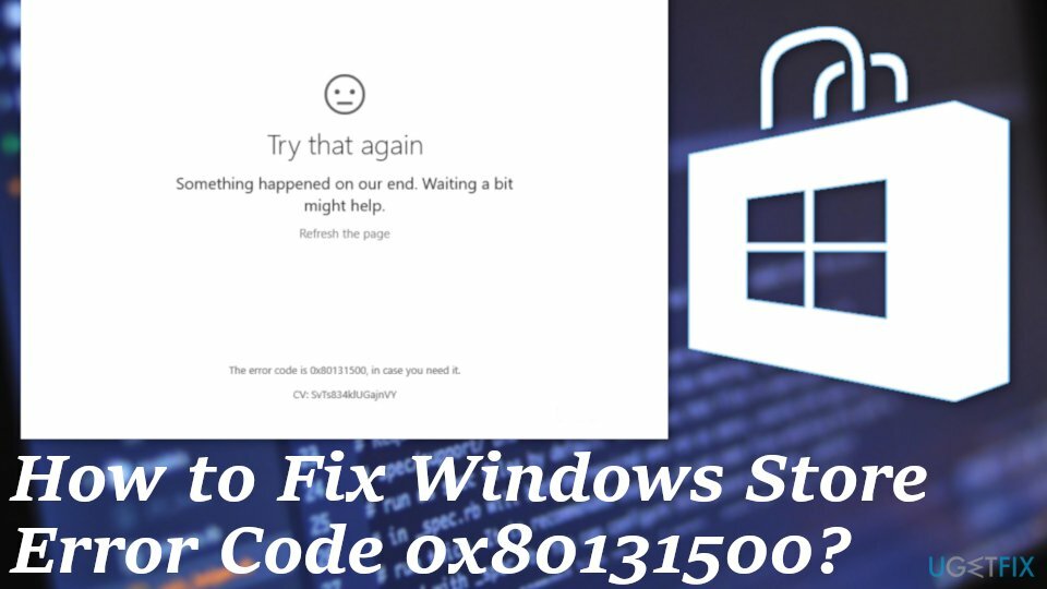 შეცდომის კოდი 0x80131500 Windows Store-ზე