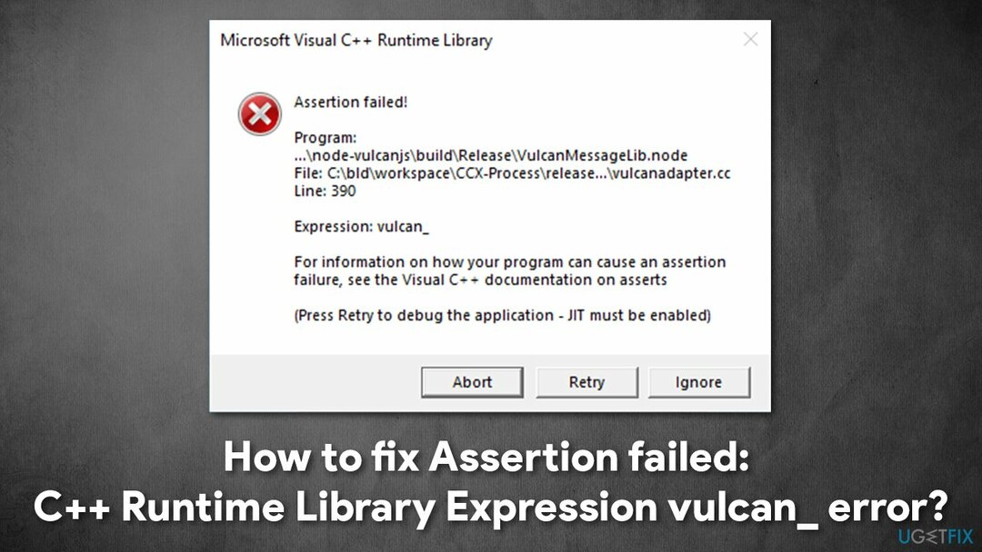 כיצד לתקן טענה נכשלה: C++ Runtime Library Expression vulcan_ error?