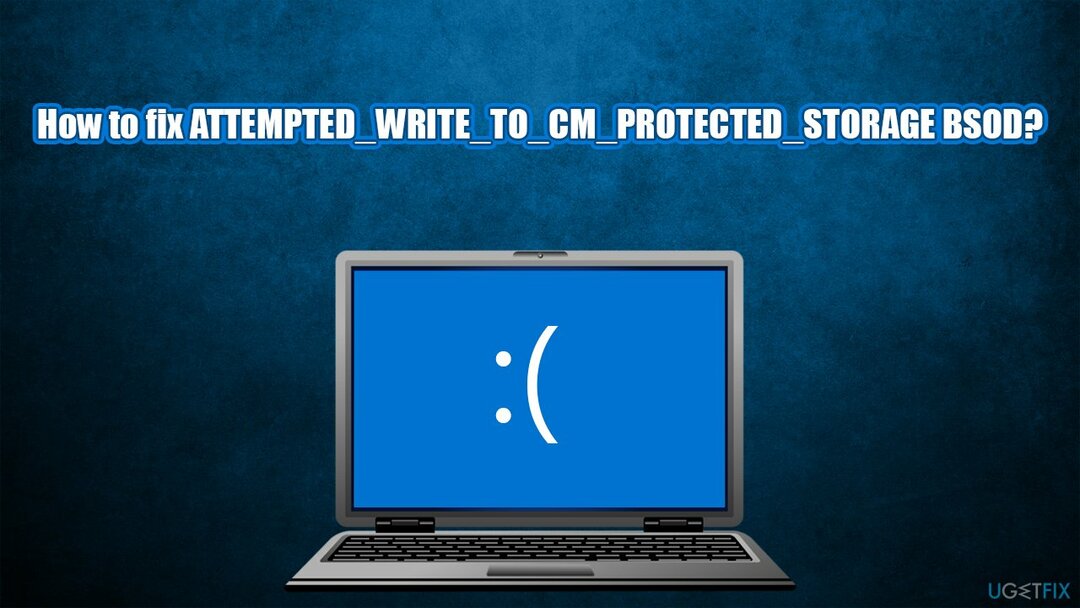 Come correggere l'errore della schermata blu ATTEMPTED_WRITE_TO_CM_PROTECTED_STORAGE in Windows?