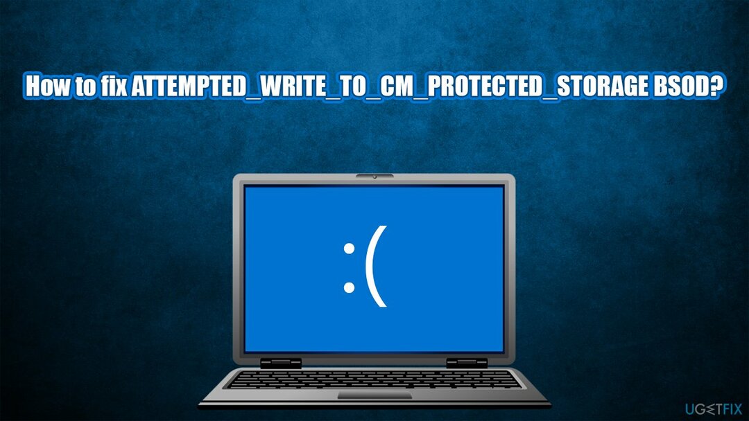 ¿Cómo reparar el error de pantalla azul ATTEMPTED_WRITE_TO_CM_PROTECTED_STORAGE en Windows?