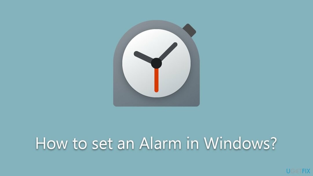 Hoe een alarm instellen in Windows?