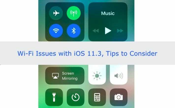 Wi-Fi problēmas operētājsistēmā iOS 11.3, labošanas padomi