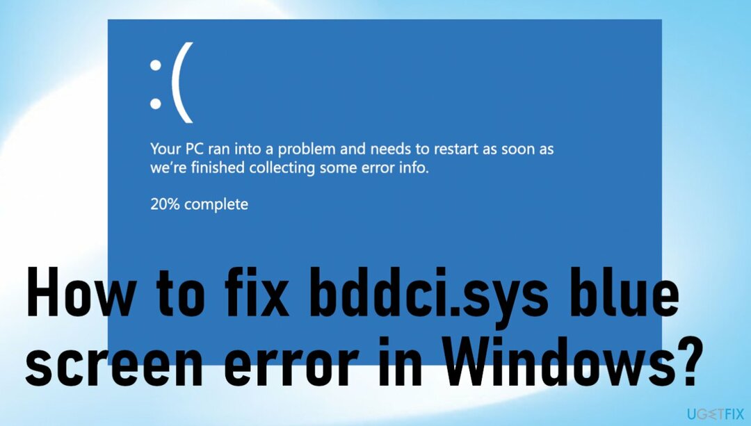 როგორ დავაფიქსიროთ bddci.sys ცისფერი ეკრანის შეცდომა Windows-ში?