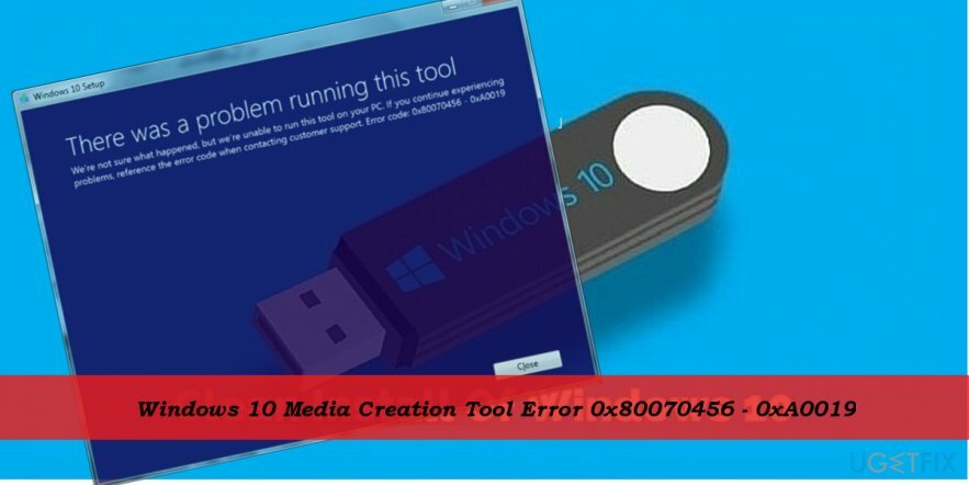 0x80070456 - 0xA0019 pogreška pri korištenju alata za kreiranje medija za instalaciju sustava Windows 10