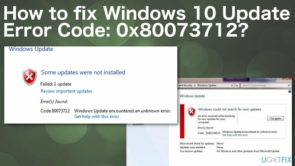 วิธีแก้ไขรหัสข้อผิดพลาดการอัปเดต Windows 10: 0x80073712
