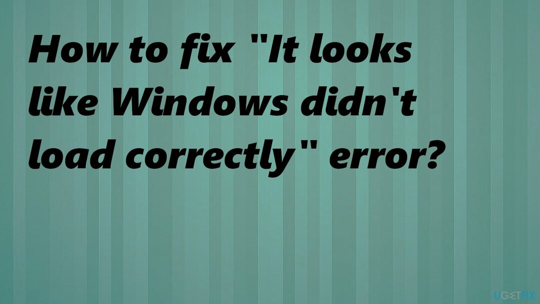 Windows가 올바르게 로드되지 않았습니다.