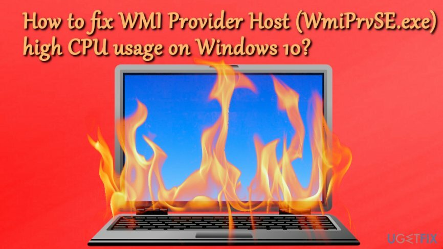 Utilisation élevée du processeur par l'hôte du fournisseur WMI (WmiPrvSE.exe) sur le correctif de Windows 10