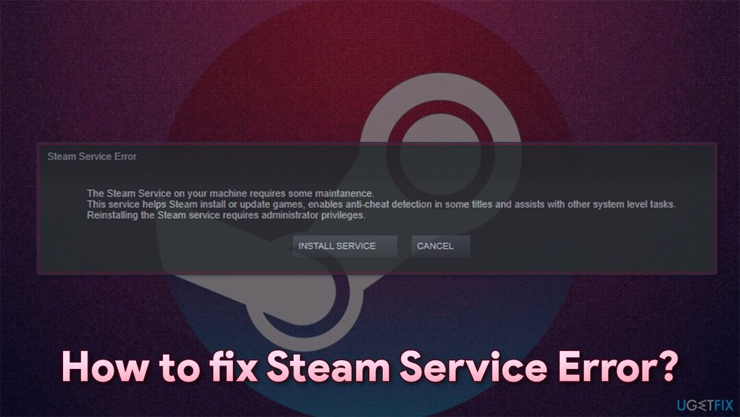Jak opravit chybu služby Steam ve Windows? 