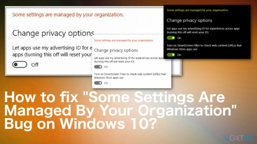 Ορισμένες ρυθμίσεις διαχειρίζονται από τον οργανισμό σας bug στο Win 10