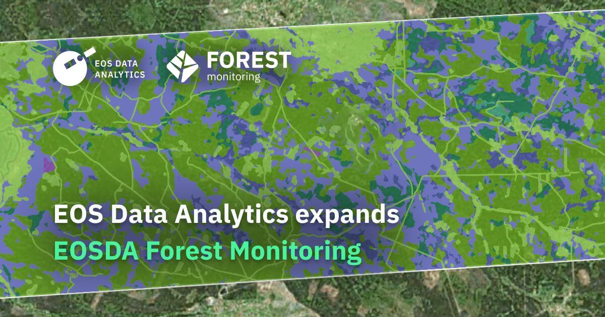 EOS Data Analytics ขยายการตรวจสอบ EOSDA Forest