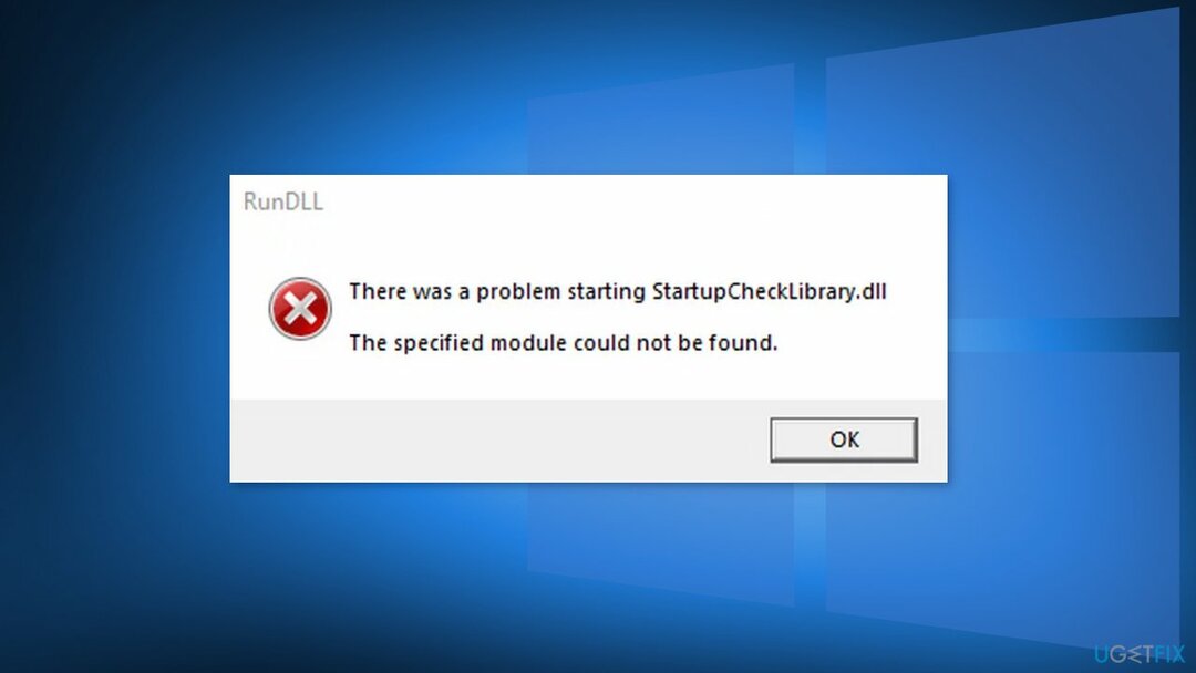 Windows'ta eksik olan StartUpCheckLibrary.dll nasıl düzeltilir?