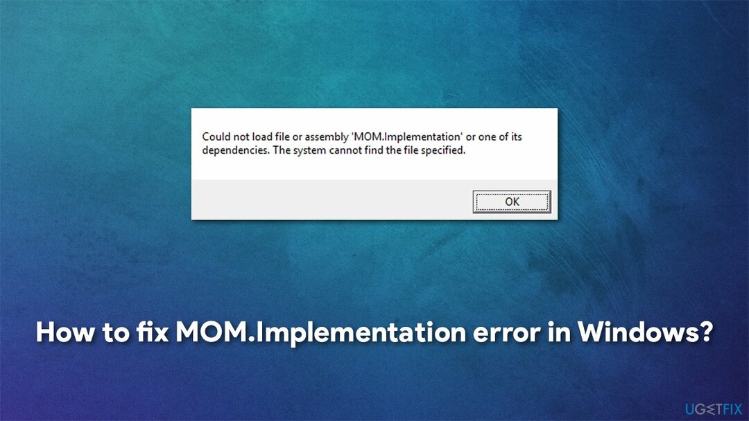 Jak opravit chybu MOM.Implementation ve Windows?