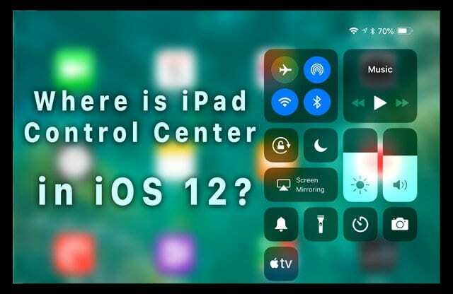 iOS 12의 제어 센터는 어디에 있습니까? 우리는 그것을 발견하고 더 많이!