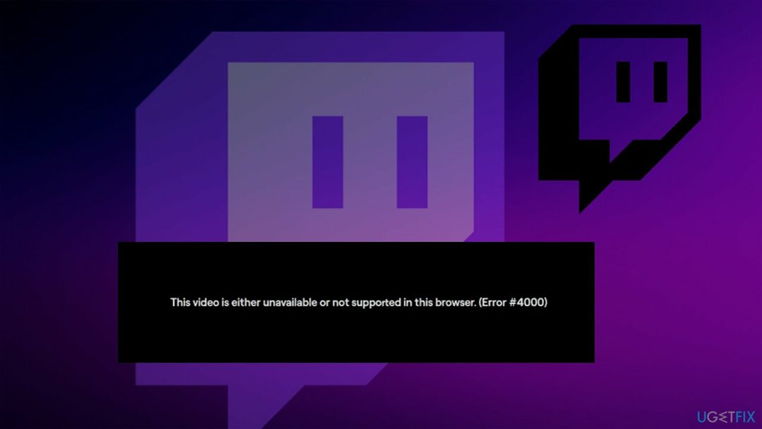 როგორ გამოვასწოროთ Twitch Error 4000?