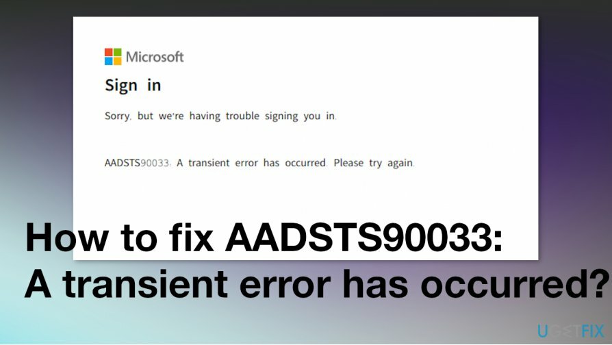 AADSTS90033: Došlo k opravě přechodné chyby
