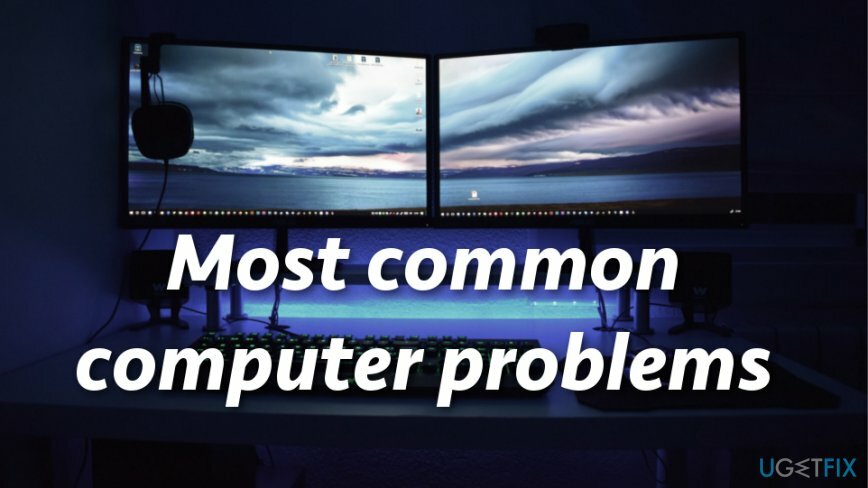 सबसे आम कंप्यूटर समस्याएं क्या हैं
