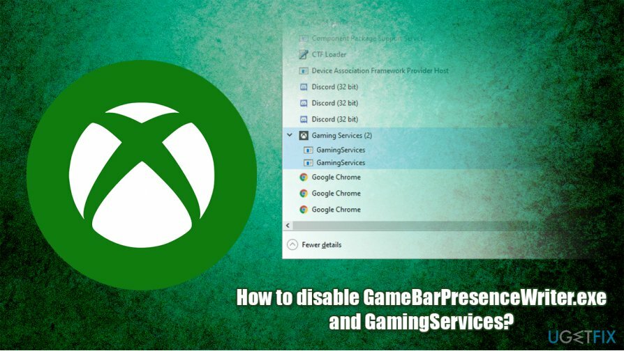 GameBarPresenceWriter.exe और GamingServices अक्षम करें?