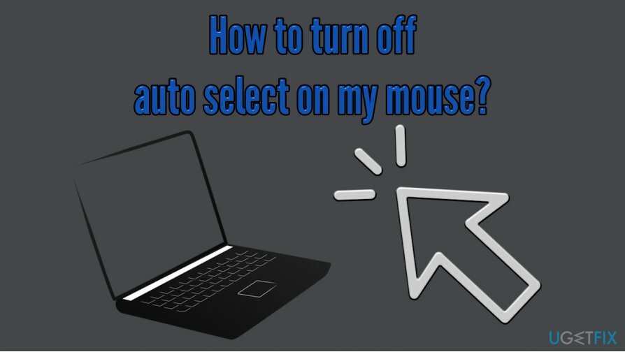 Hoe zet ik automatisch selecteren op mijn muis uit?